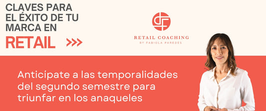 ¡Domina el segundo semestre en Retail con estas estrategias! 🇲🇽